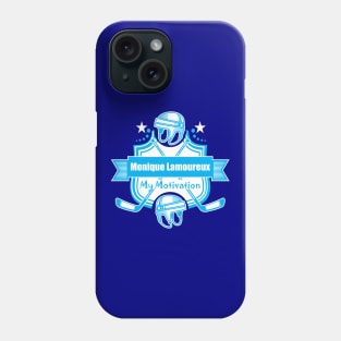 My Motivation - Monique Lamoureux Phone Case