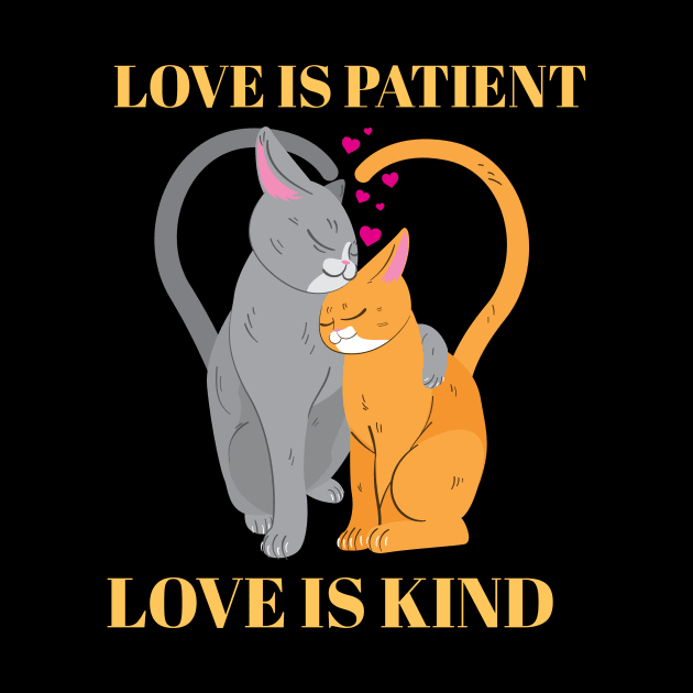 Love is Patient Love is Kind -Cat Couple by Joco Studio