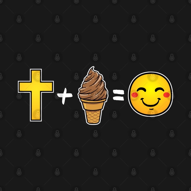 Christ plus Chocolate Ice Cream equals happiness Christian by thelamboy