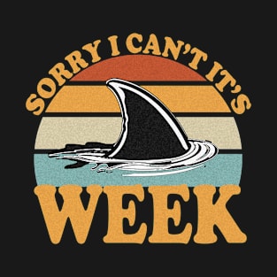 Sorry i can't it's week T-Shirt