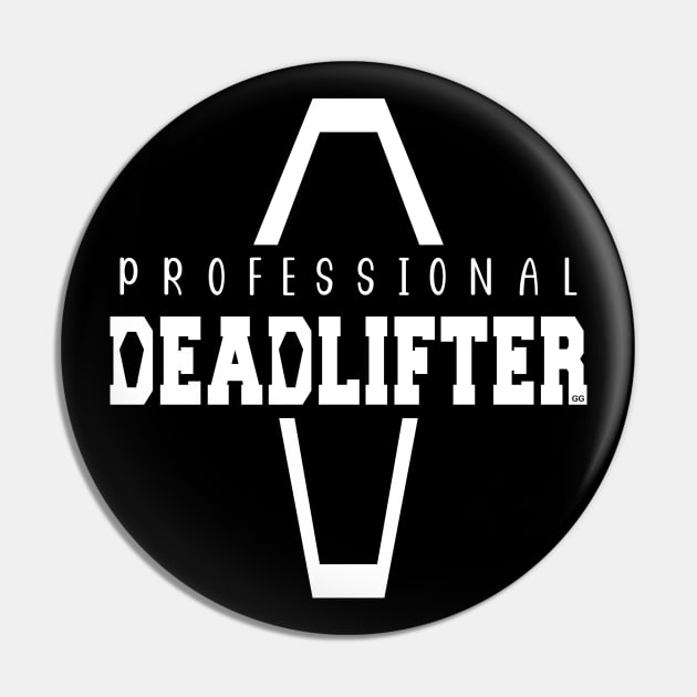 Professional Deadlifter Coffin Funny Mortician Saying Pin by Graveyard Gossip