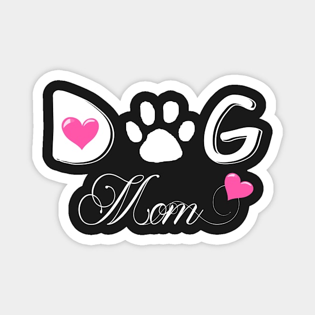 Dog Mom Mothers Day Dog Lover Magnet by hispanicworld