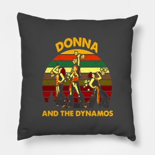 Donna And The Dynamos Shirt,Mamma Mia Music Gift,Dynamos Perform Musical Unisex T_Shirt,Men And Women T_shirt,Sleeve Unisex T_shirt Pillow