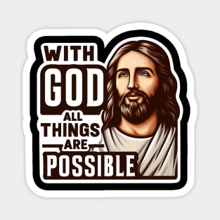 With God All Things Are Possible Jesus Christ Bible Quote Magnet