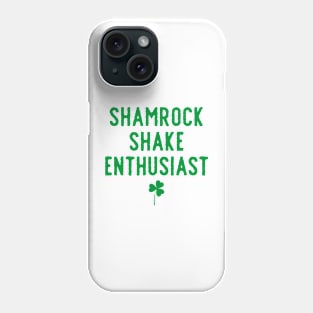 Shamrock Shake Enthusiast Phone Case