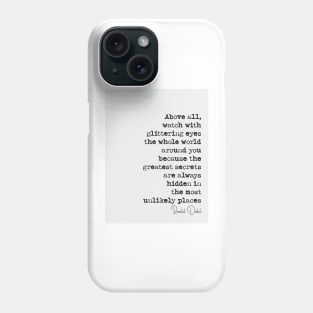 Roald Dahl Quote Phone Case