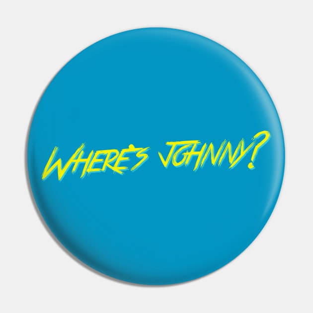 Where's Johnny? Pin by JJW Clothing