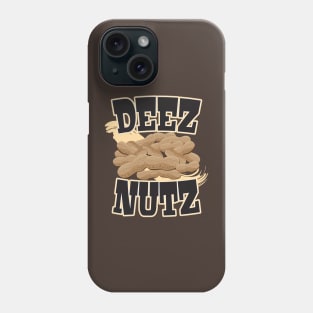 Deez Nutz Phone Case