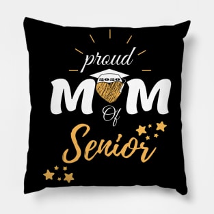 proud mom of a 2020 senior Pillow