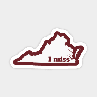 I Miss Virginia - My Home State Magnet