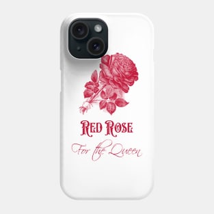 Red Rose for The Queen Phone Case