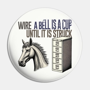 Wire  †† A Bell Is A Cup  --- Original Fan Art Pin