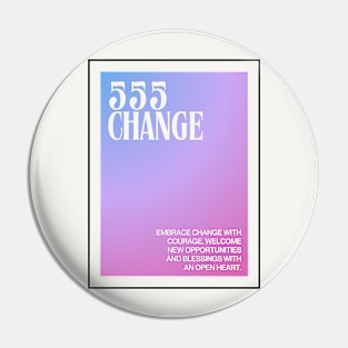 Angel Number 555: Change Embrace Pin