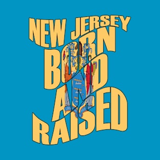 New Jersey Born and Raised State Flag T-Shirt