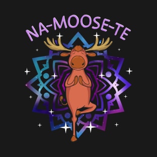 Namaste Zen Animal Funny Moose Yoga Na-Moose-Te T-Shirt