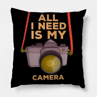 All I Need Is My Camera Pillow