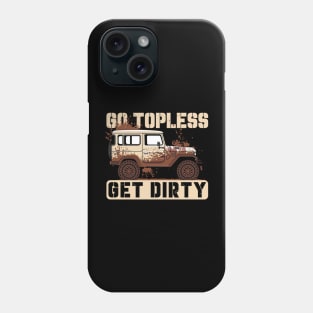 Get Dirty Jeep Offroad Phone Case