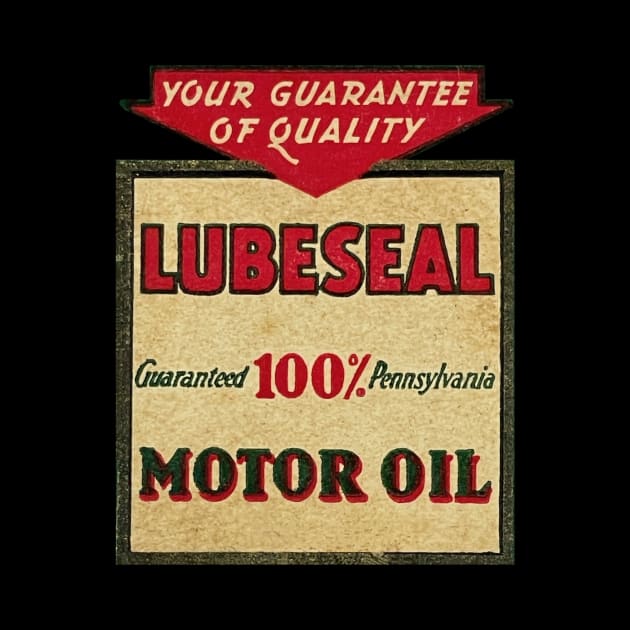 Lubeseal Motor Oil by Wright Art