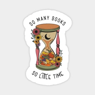 So Many Books so Little Time Magnet