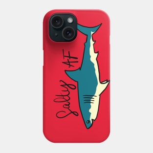 Salty AF Phone Case