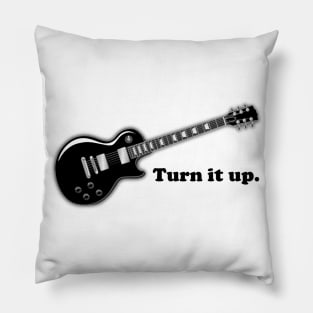 Turn it Up Pillow