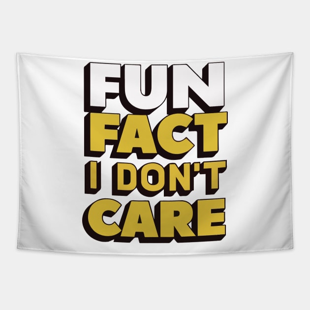 Fun fact i dont care Tapestry by Rahelrana