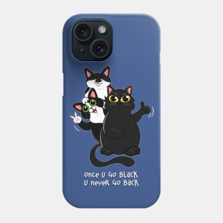 Only Black Cats For Me Phone Case