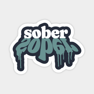 Sober With Paint Drip Magnet