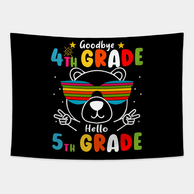 Goodbye 4th Grade Graduation Hello 5th Grade Last Day Of School Bear Tapestry by AngelGurro