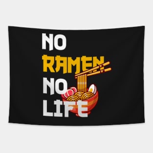 No Ramen No Life,Gift for Ramen lover,Ramen gift,Christmas gift Tapestry