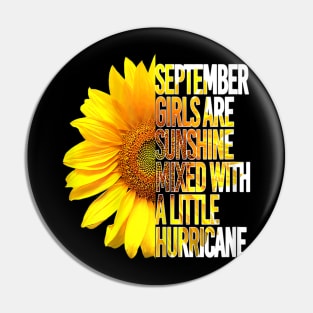 September Girls Are Sunshine Mixed Hurricane Sunflower Pin