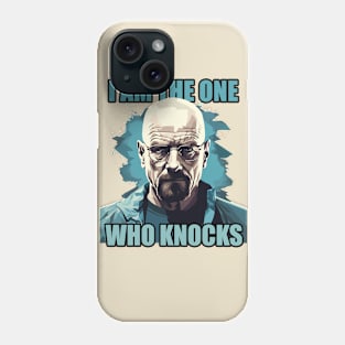 I am the one who knocks | Breaking Bad | Walter White Phone Case