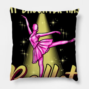 I Cant My Daughter Has Ballet Ballerina Dancer Dad Mom Pillow