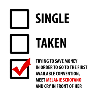 Single, Taken... Wynonna Earp #2 T-Shirt