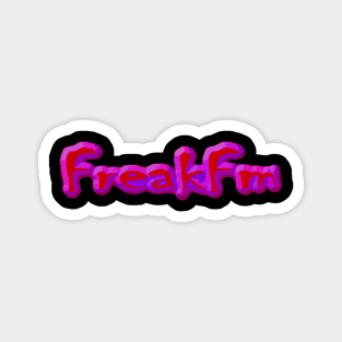 Freak FM Magnet