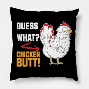 Funny Retro Vintage Guess What? Chicken Butt! Pillow