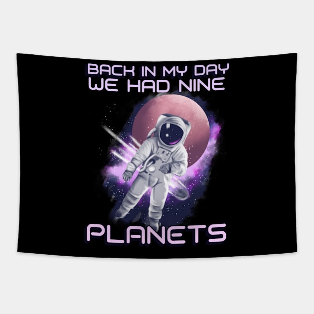 Back in my day we had nine planets! Tapestry by HROC Gear & Apparel