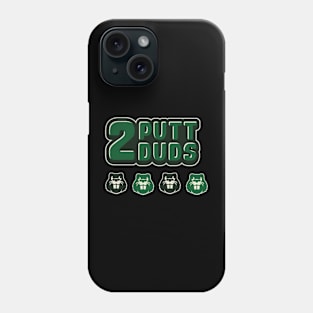 putt duds dog forever Phone Case