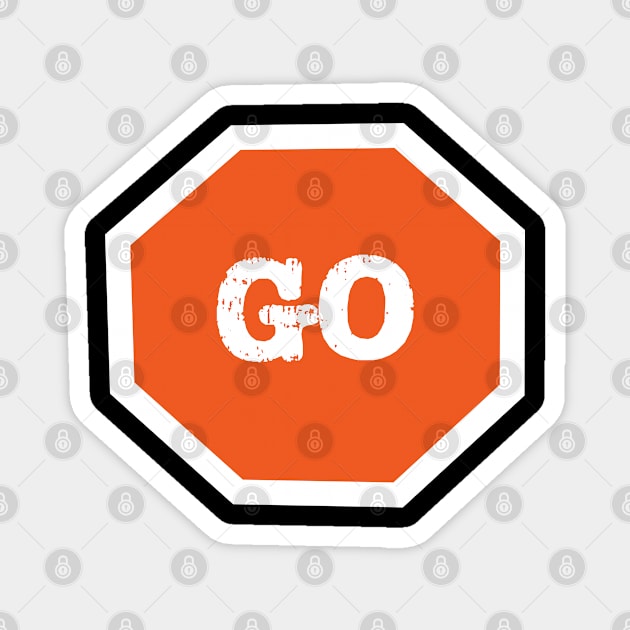 Go Sign Orange Magnet by The E Hive Design