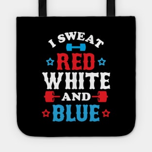 I Sweat Red, White And Blue Tote