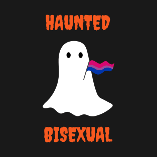 Haunted Bisexual T-Shirt
