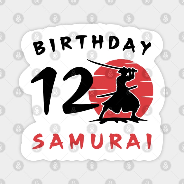 I am 12 Years Old Birthday Bday Party Gift 12th Little Ninja Samurai Japanese Warrior Magnet by Tshirtiz