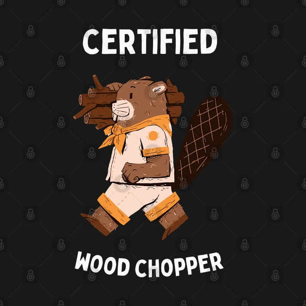 Certified Wood Chopper by Pawfect Designz