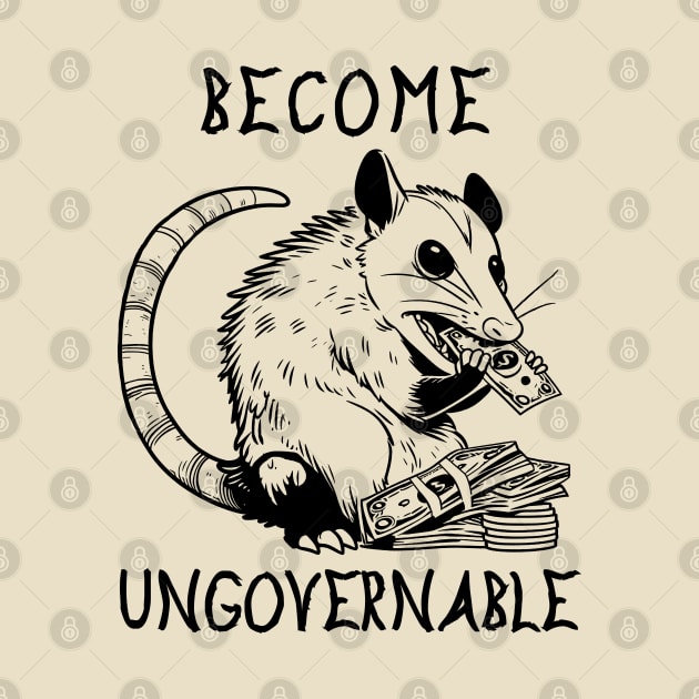 Become Ungovernable Opossum - Cute Meme by SpaceDogLaika