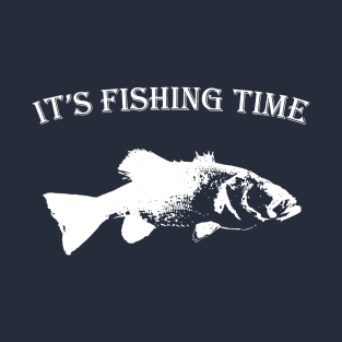 It's fishing time, Bass picture T-Shirt