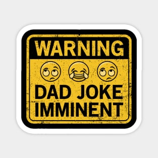 Dad Joke Imminent Magnet