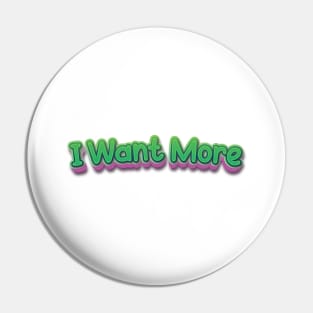 I Want More (Nina Simone) Pin