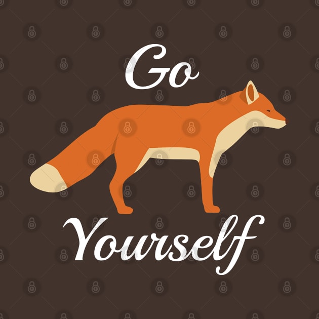 Go Fox Yourself by VectorPlanet