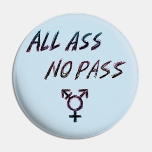 all ass no pass Pin