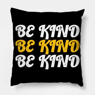 Be kind Pillow